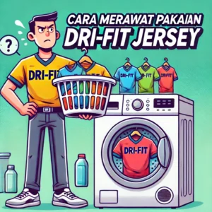 merawat-drifit-jersey