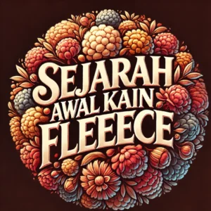 sejarah-kainfleece